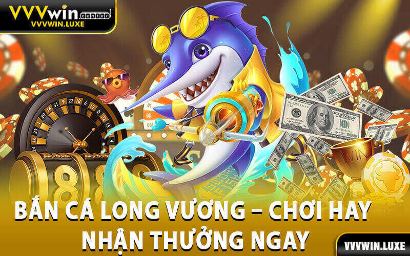 Bắn cá long vương