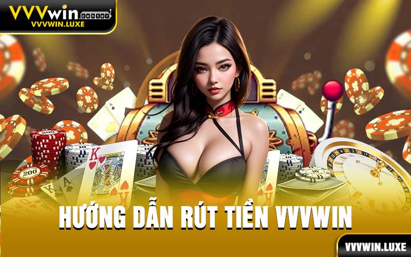 Rút tiền vvvwin